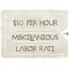 $50 Misc Labor Rate